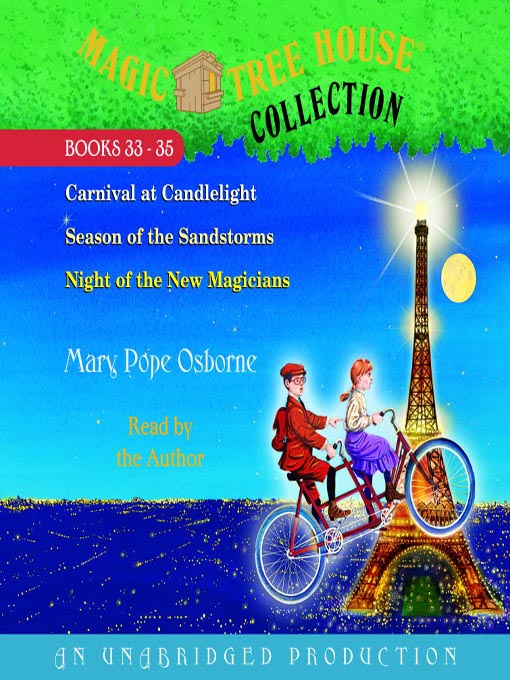 Magic Tree House Collection, Books 33–35 : Carnival at Candlelight / Season of the Sandstorms / Night of the New Magicians