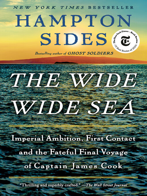 The Wide Wide Sea : Imperial Ambition, First Contact and the Fateful Final Voyage of Captain James Cook